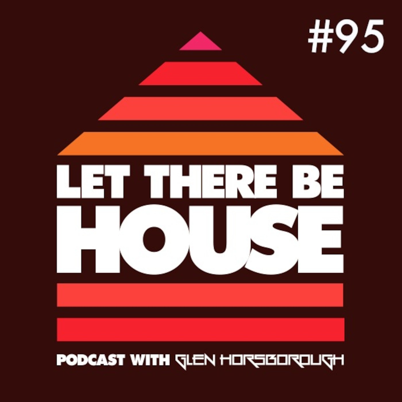 Let There Be House