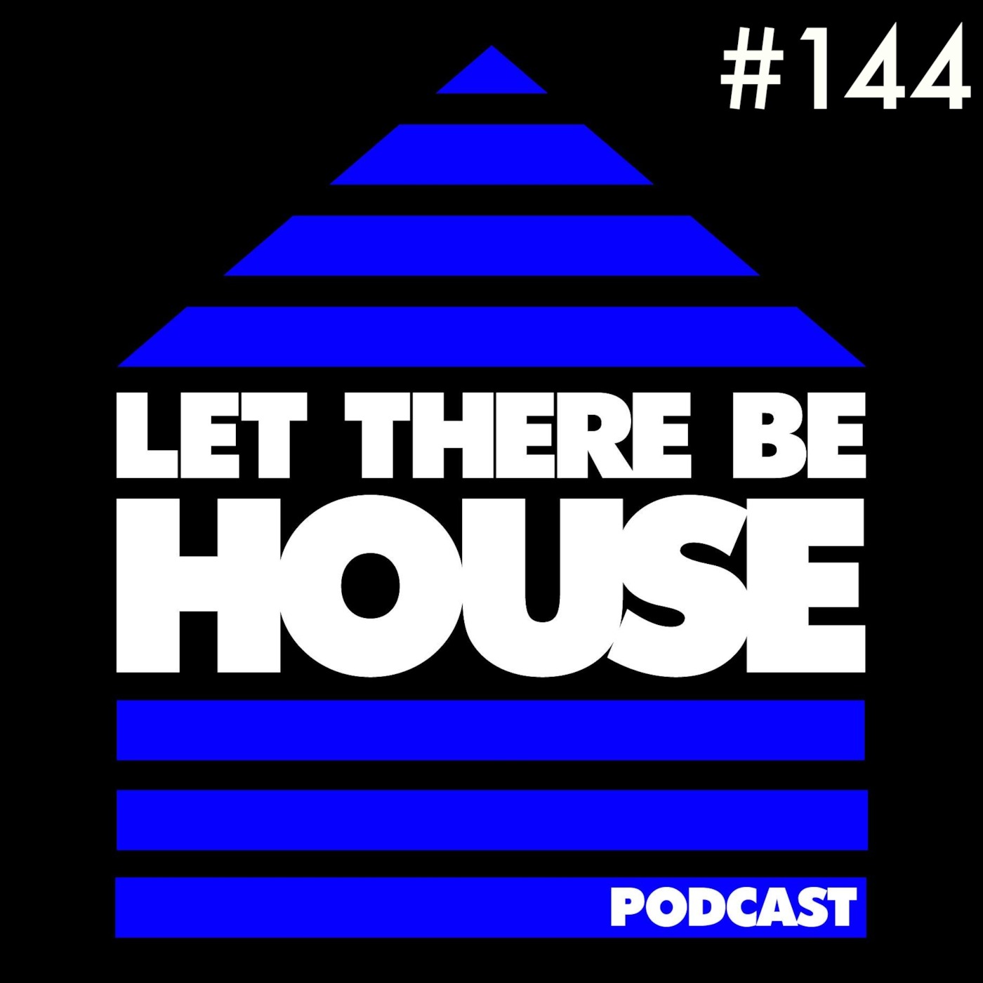 Let There Be House