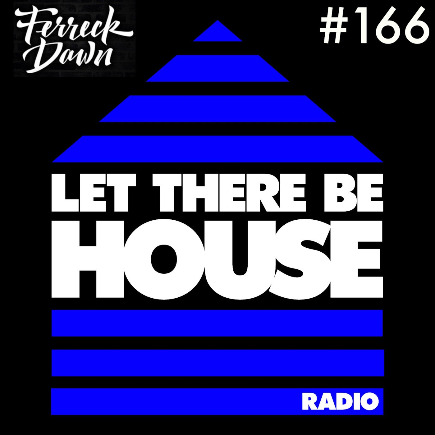 LTBH #166 with Ferreck Dawn