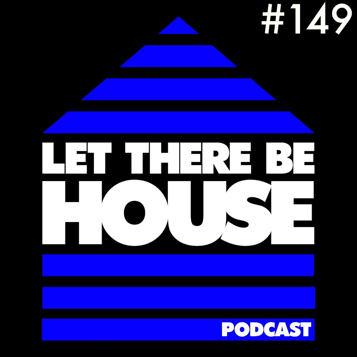 Let There Be House