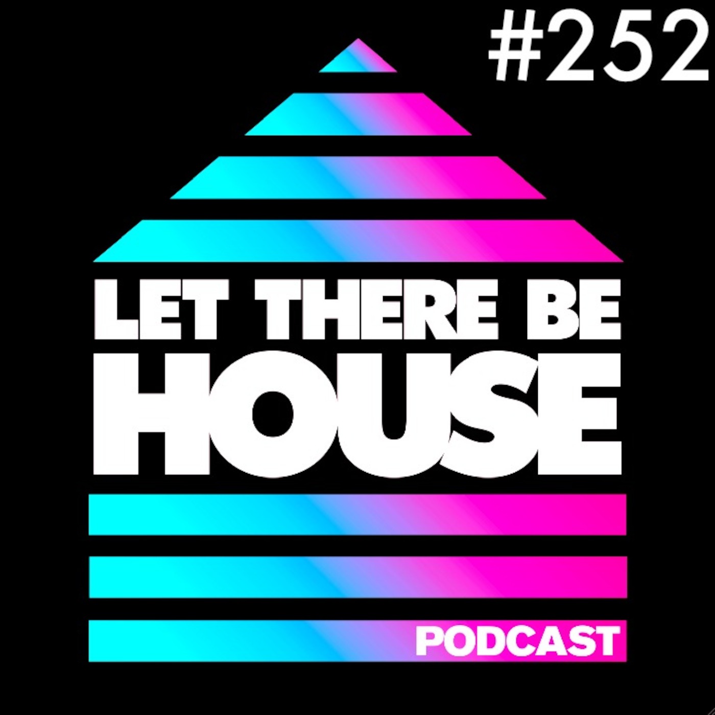 Let There Be House