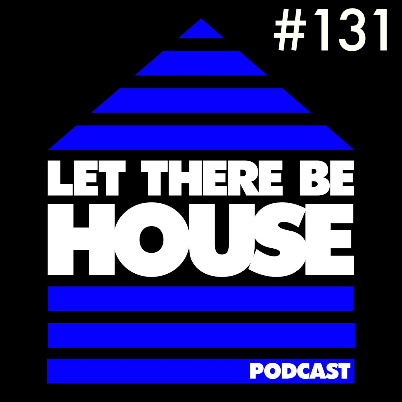 Let There Be House