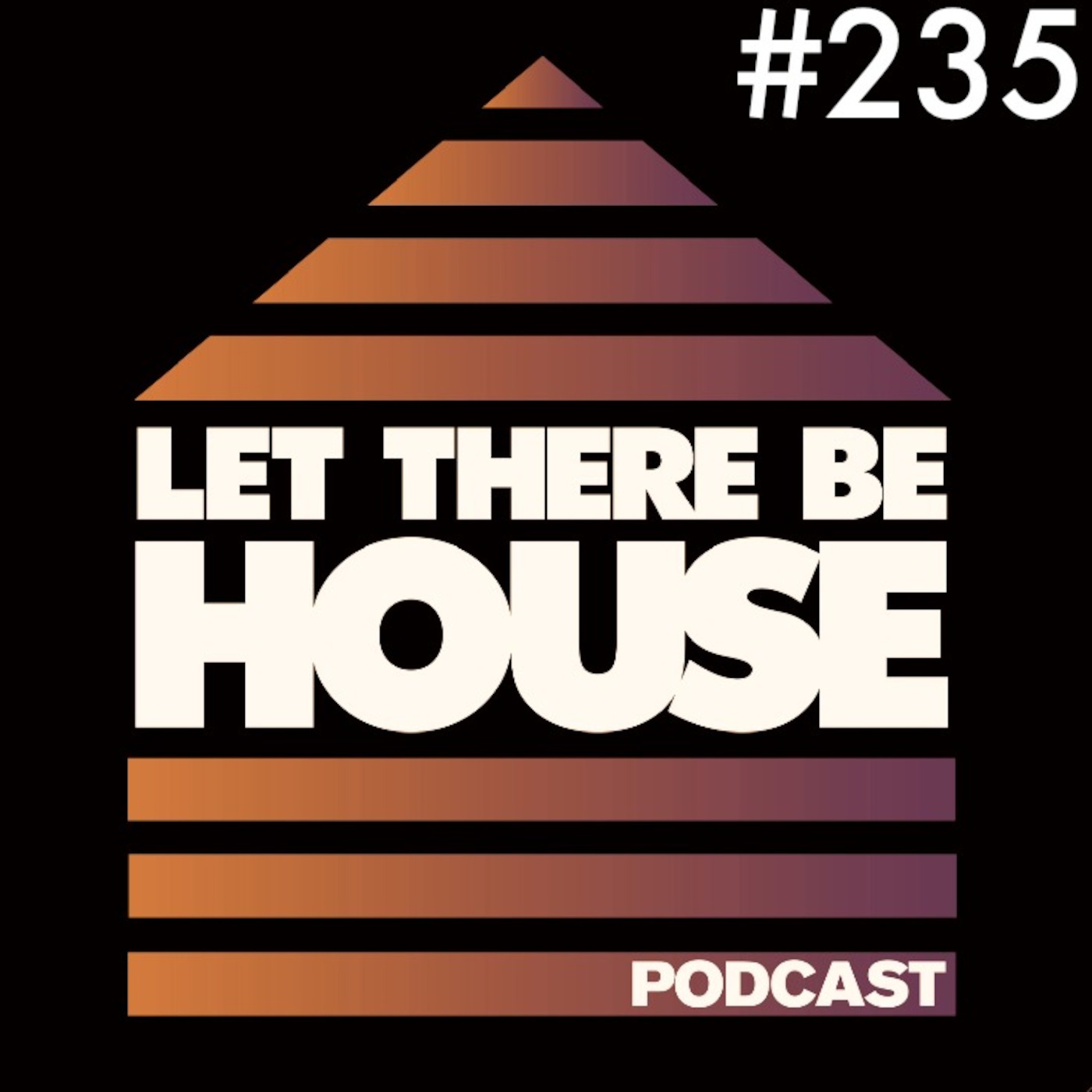 Let There Be House