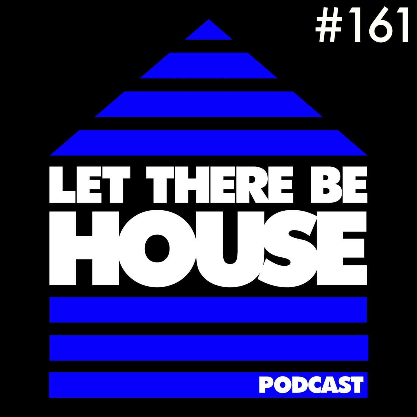 Let There Be House