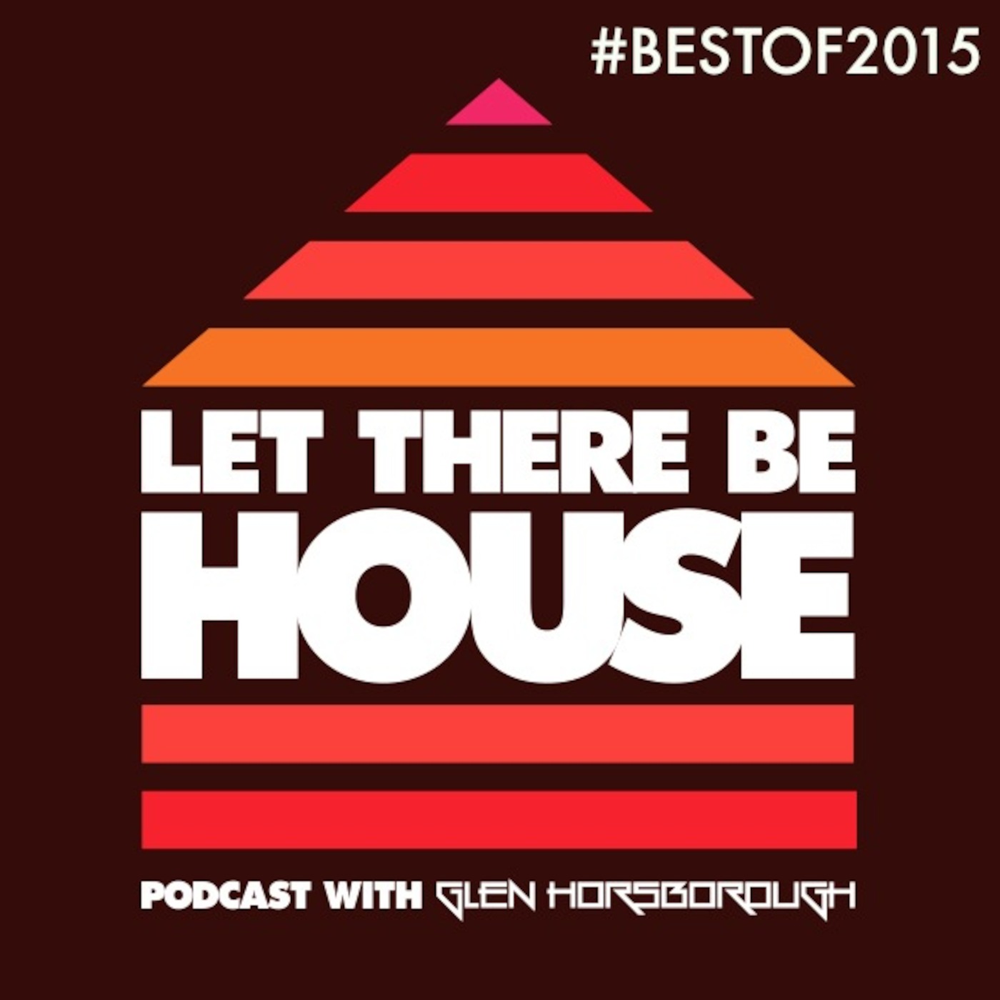 Let There Be House