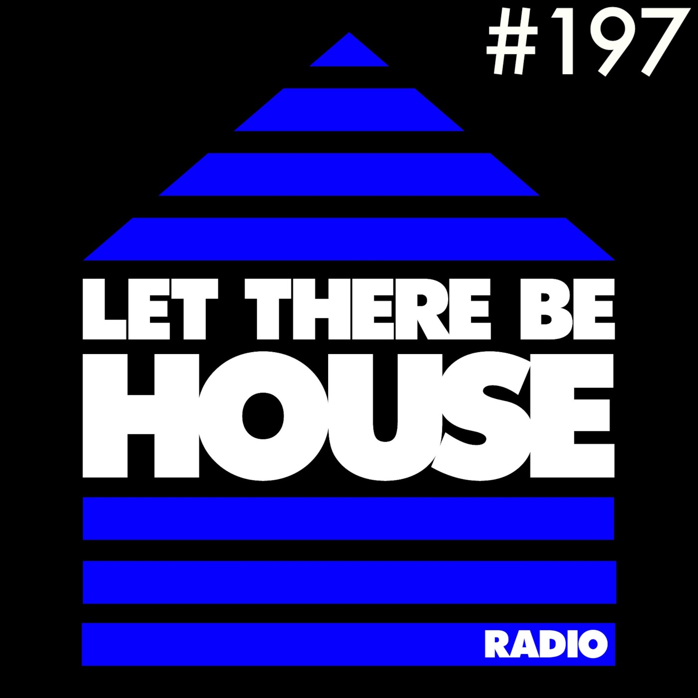 Let There Be House