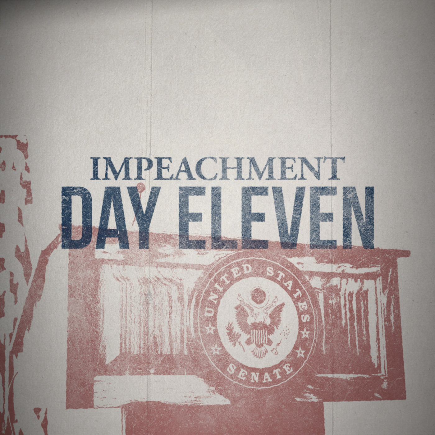 The Impeachment: Day 11