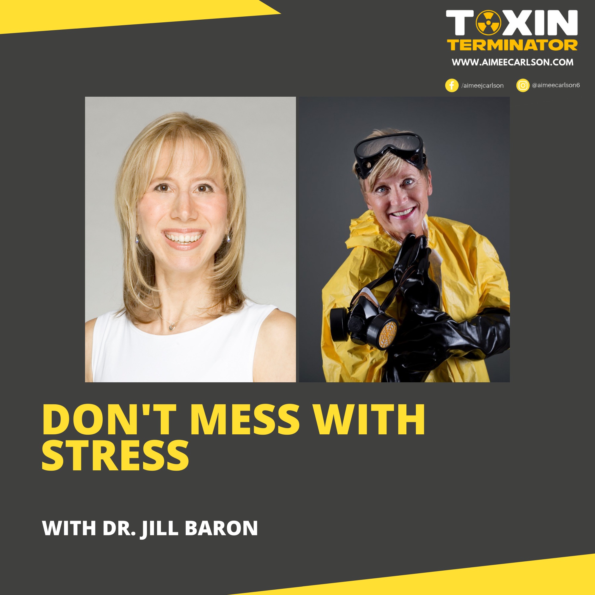 Don’t Mess with Stress™  with Dr. Jill Baron