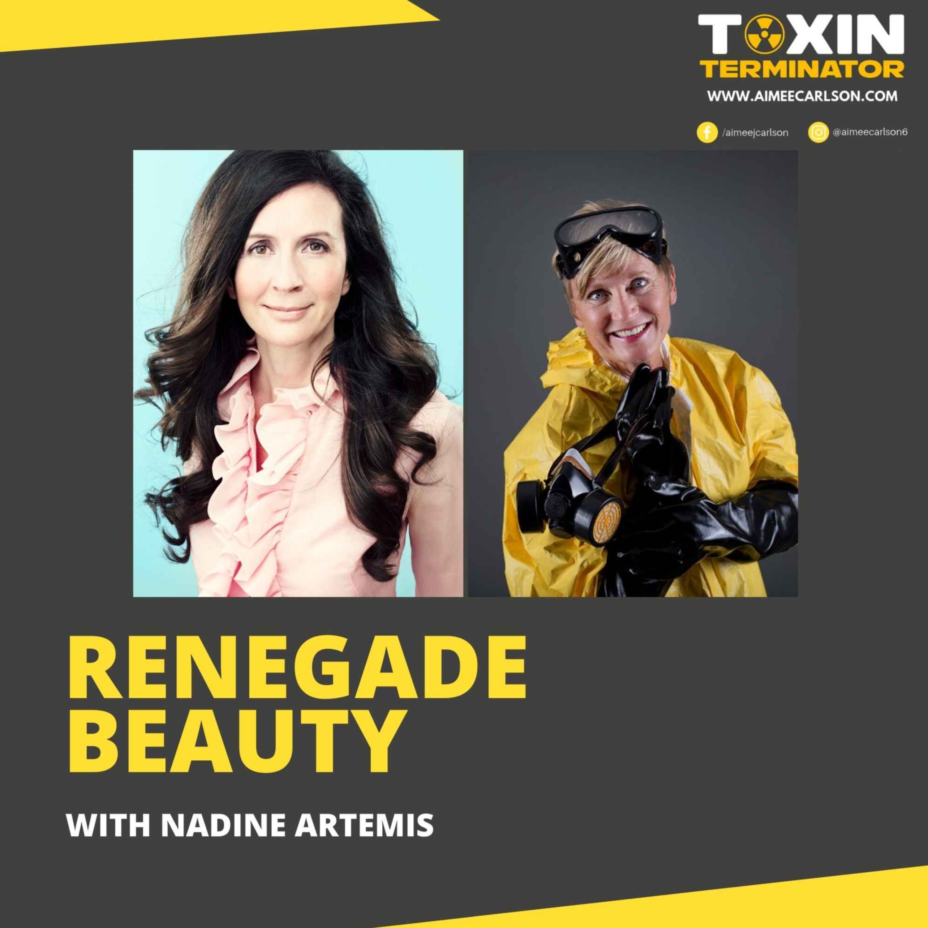 Renegade Beauty with Nadine Artemis