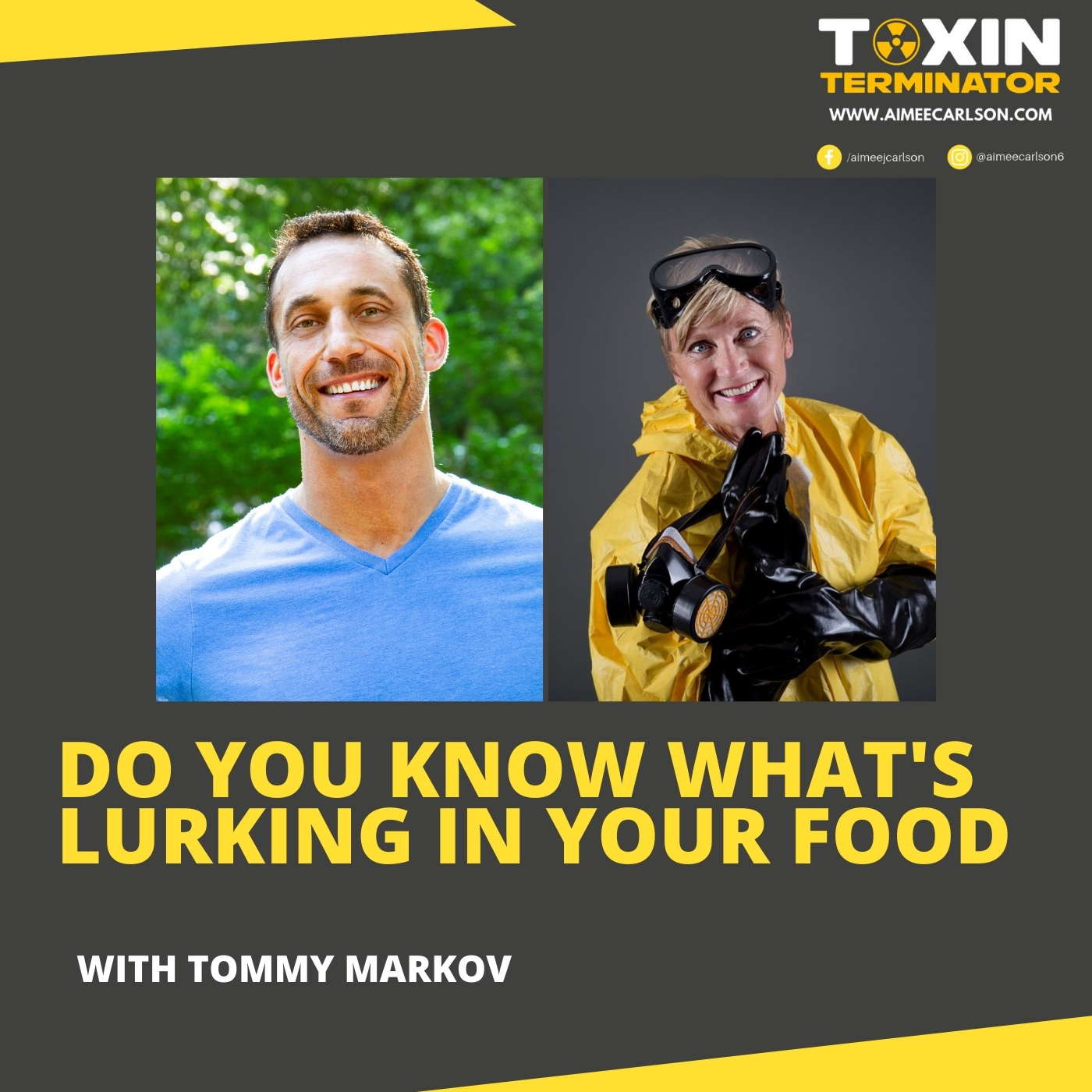 Do You Know What’s Lurking In Your Food with Tommy Markov