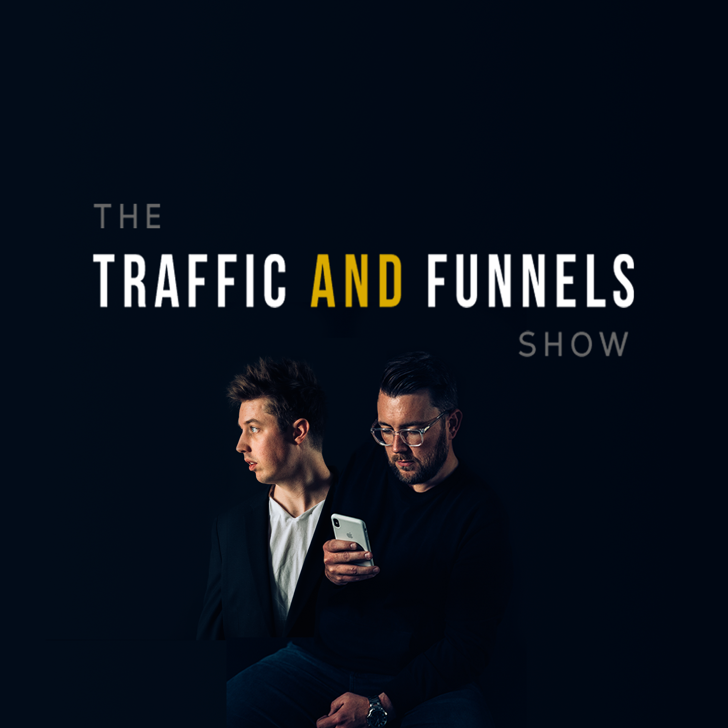 The Traffic and Funnels Show