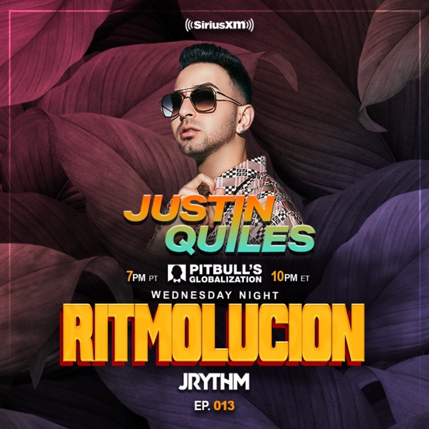 @JRYTHM - #RITMOLUCION EP. 013: JUSTIN QUILES