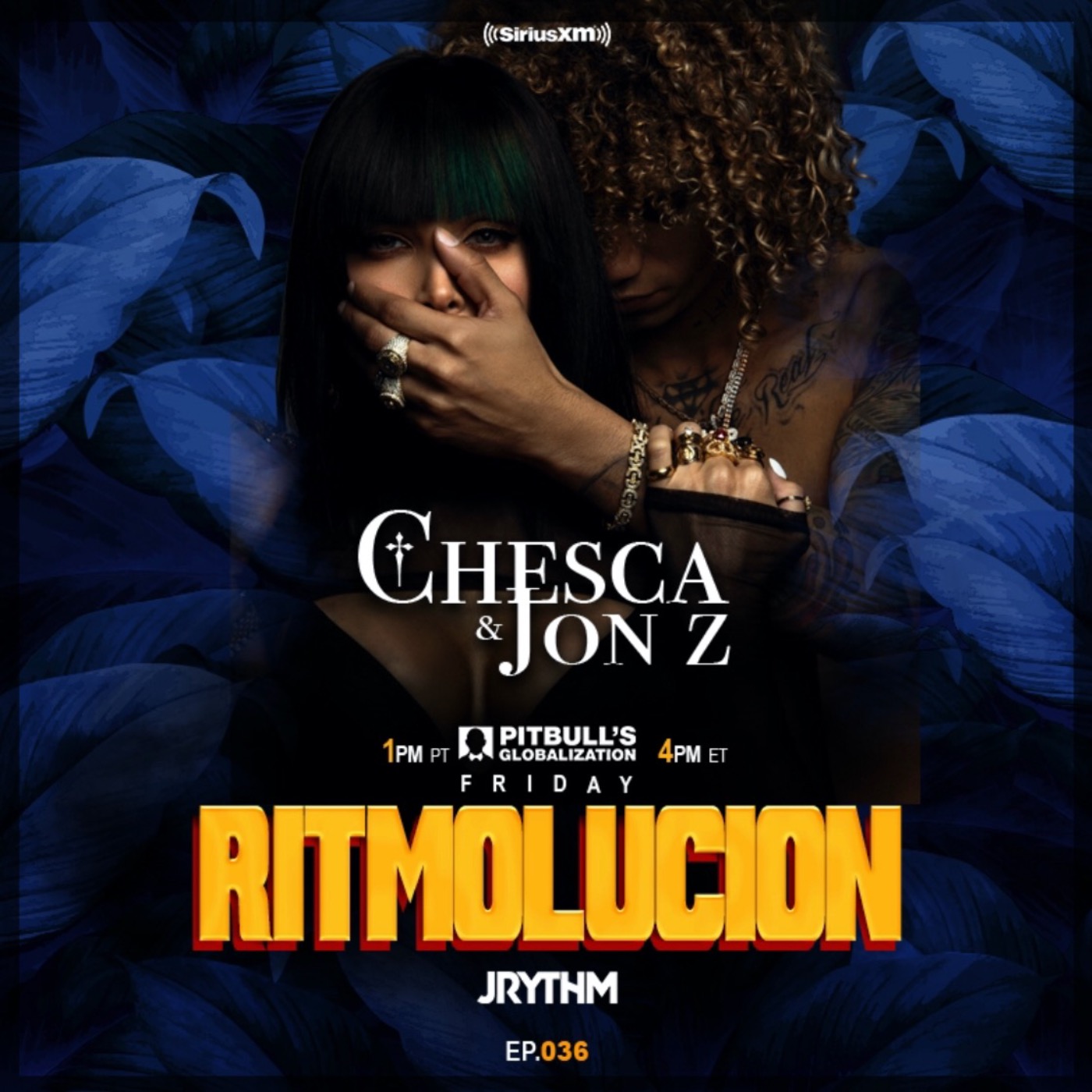 @JRYTHM - #RITMOLUCION EP. 036: CHESCA & JON Z