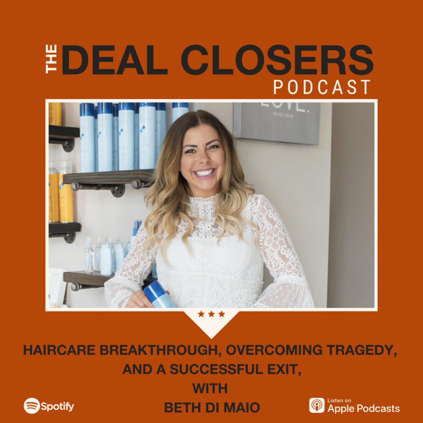 Breakthrough in Hair Care, Overcoming Tragedy, and a Successful Exit, with Beth Di Maio