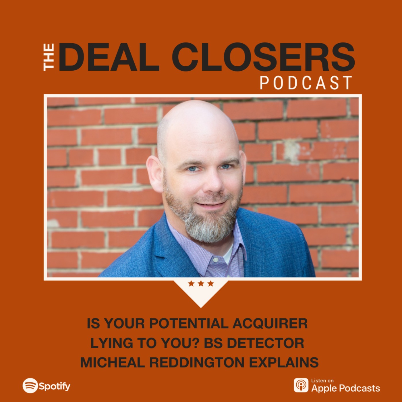 Is Your Potential Acquirer Lying to You? BS Detector Michael Reddington Explains