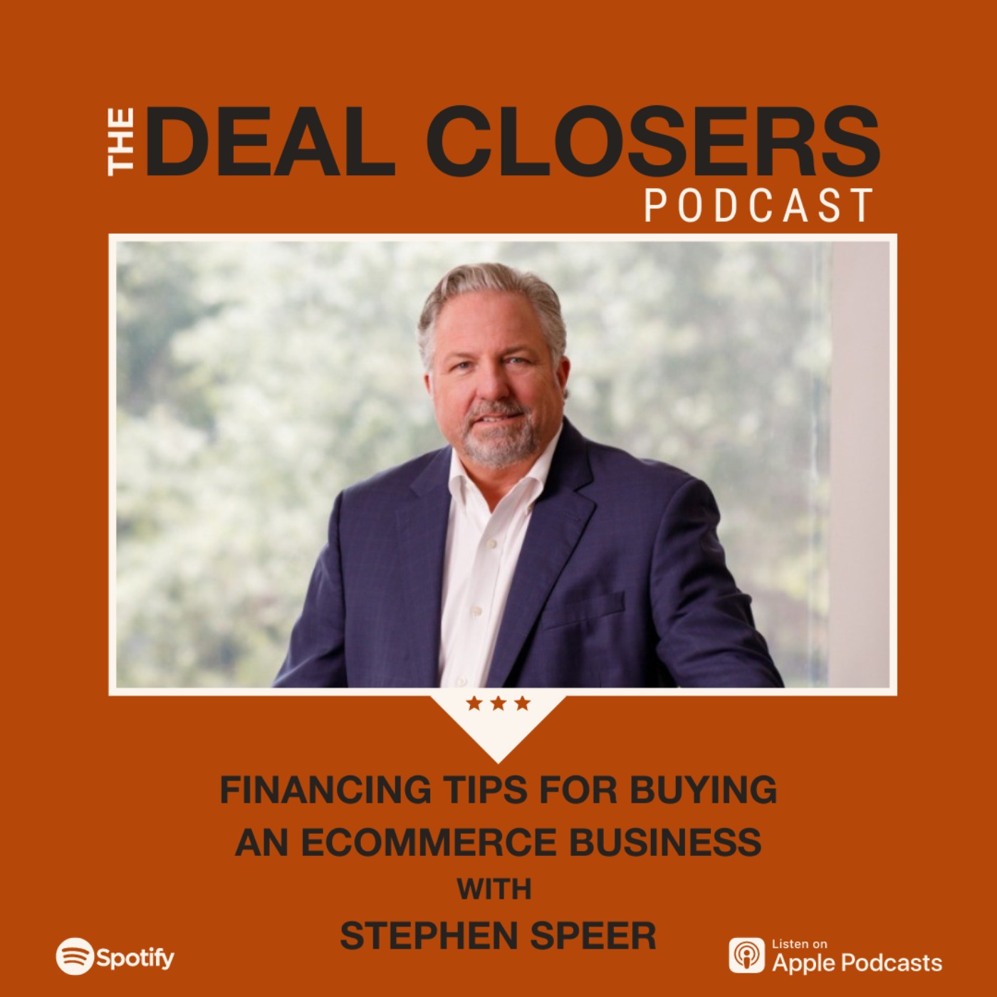 cover art for Financing Tips for Buying an Ecommerce Business, with Stephen Speer