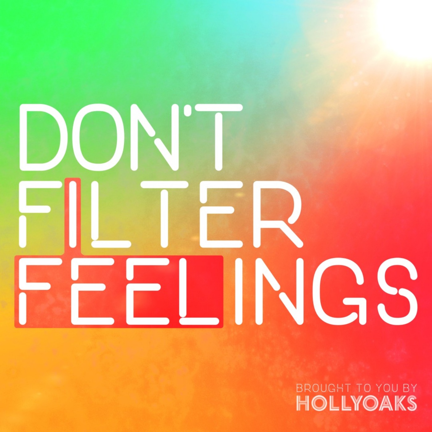 cover art for Welcome To Don't Filter Feelings