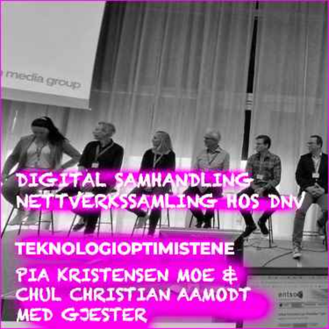 cover art for TEKNOLOGIOPTIMISTENE - Digital samhandling - Live podcast fra nettverkssamling hos DNV for teknologioptimister 