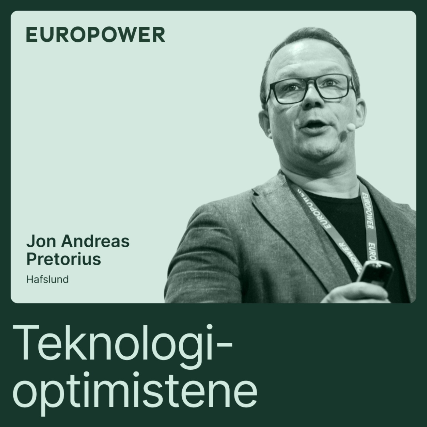 Jon Andreas Pretorius om Hafslunds exit-strategi, KI-kostnader og IT-kompetansen kraftselskapene må ha selv