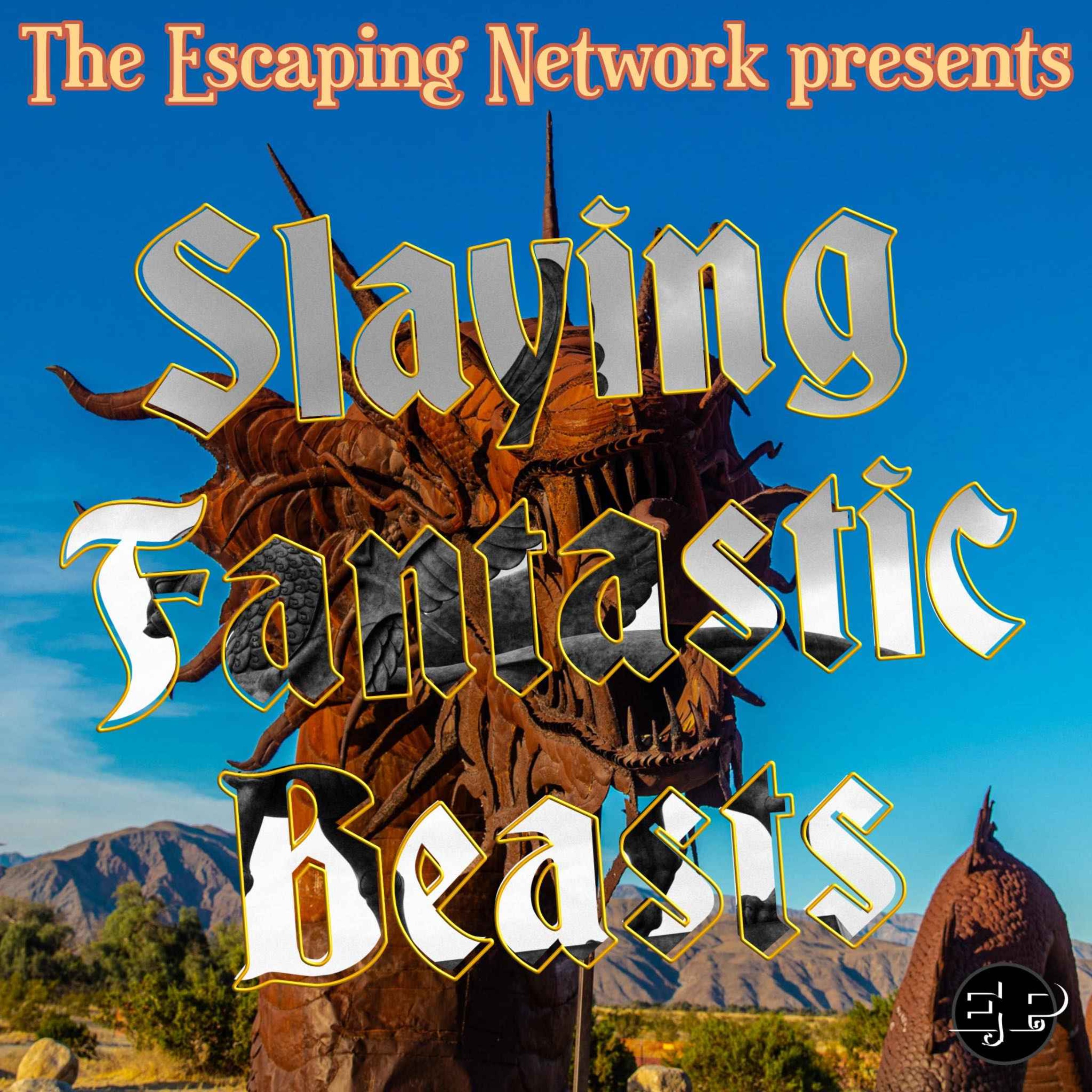 Episode 68: Slaying Fantastic Beasts