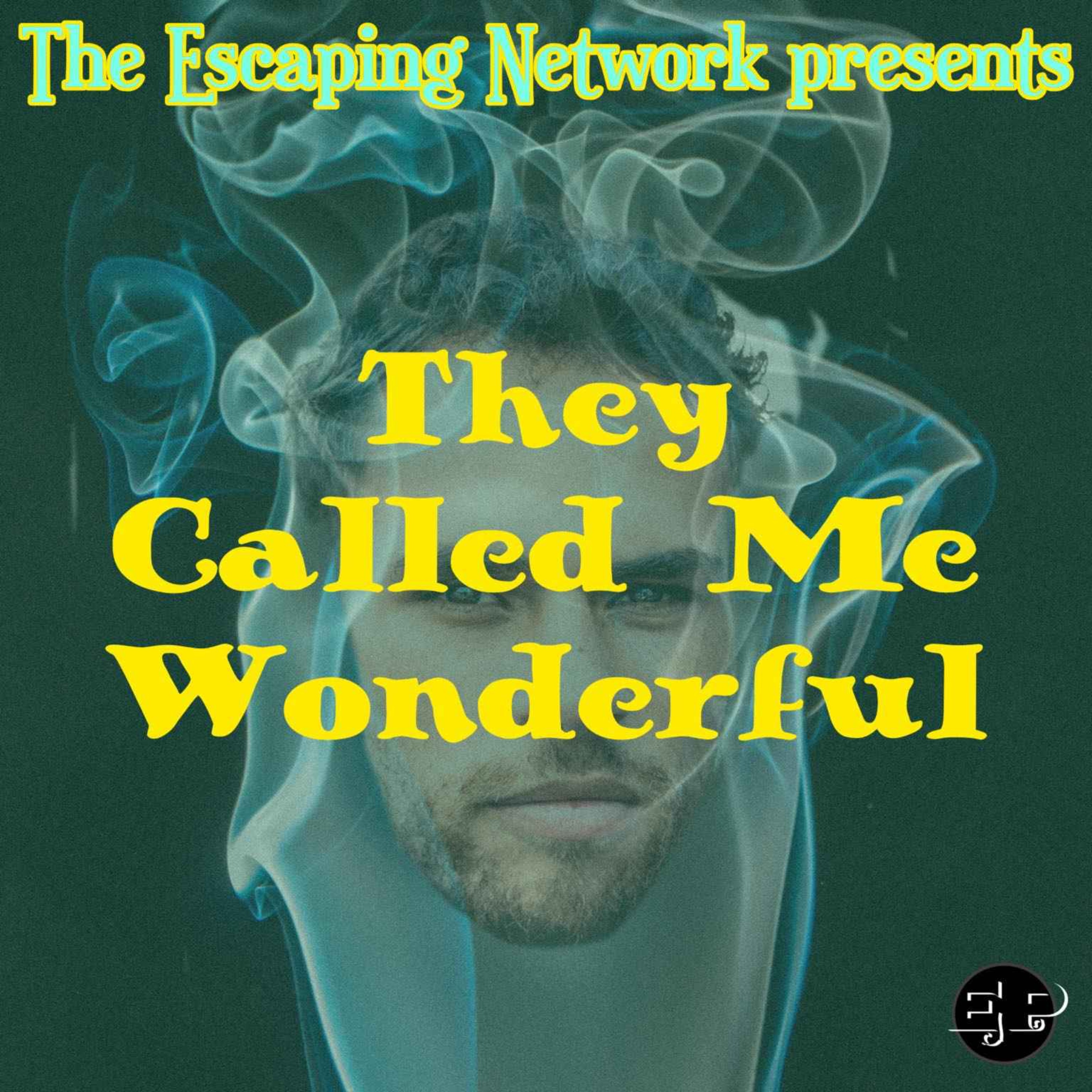 Episode 76: They Called Me Wonderful