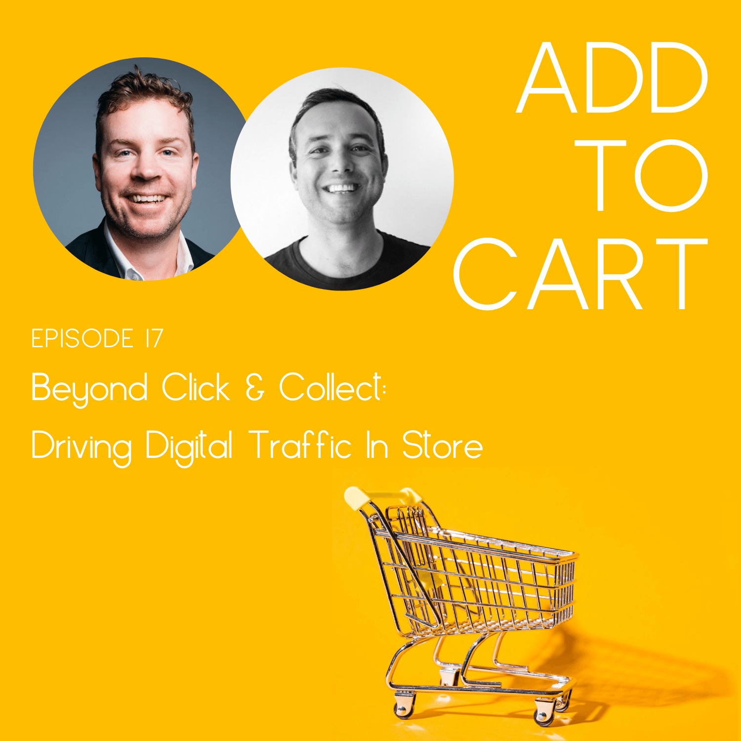 cover art for Beyond Click & Collect: Driving Digital Traffic In Store | #017
