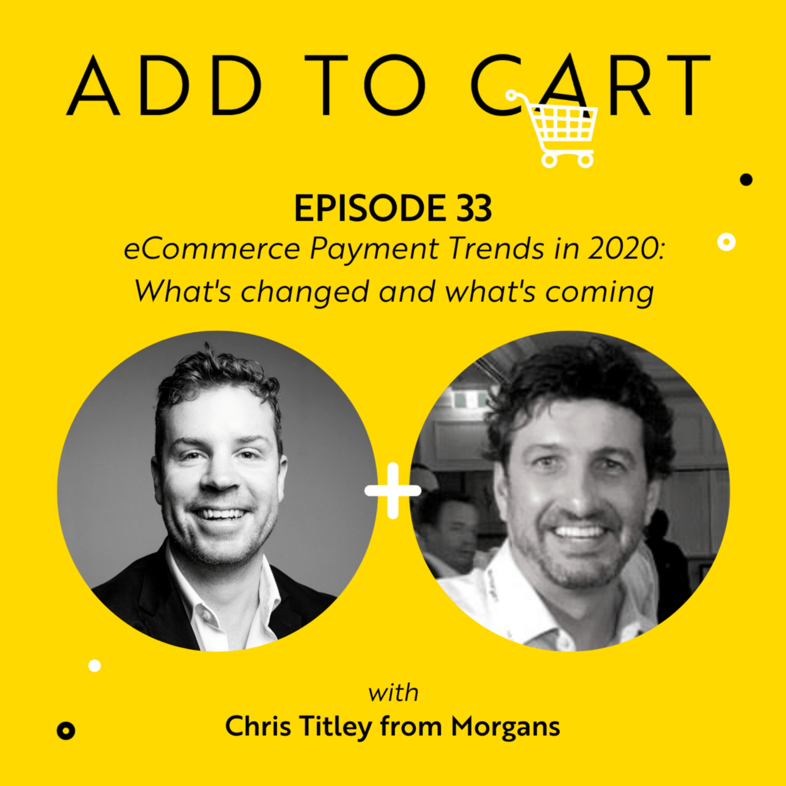 cover art for eCommerce Payment Trends in 2020: What's changed and what's coming | #033