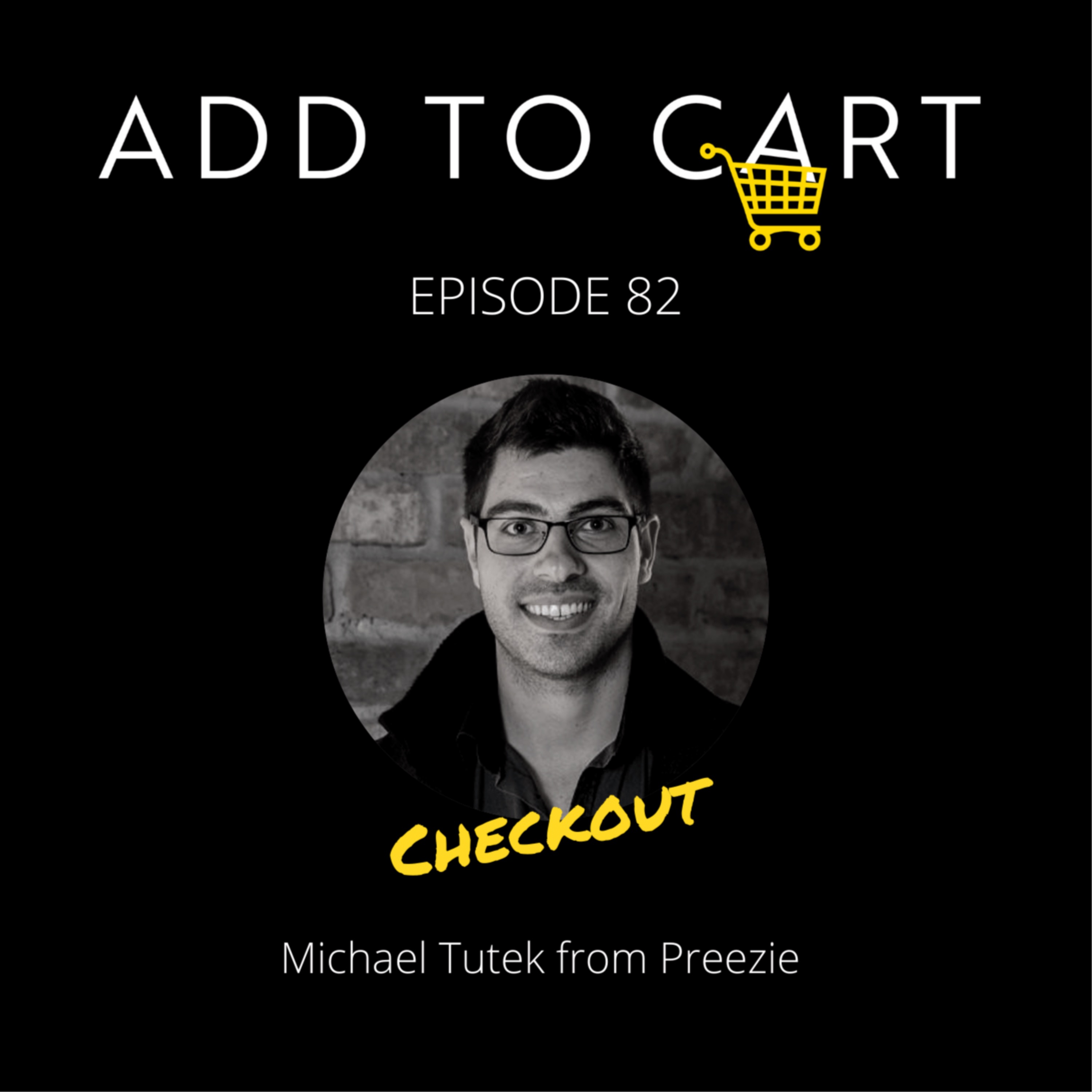 cover art for CHECKOUT Michael Tutek from Preezie | #082