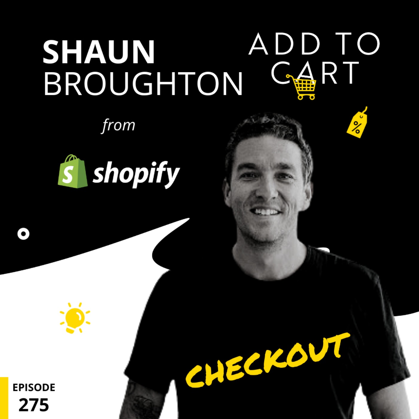 cover art for Shaun Broughton from Shopify | Checkout #275
