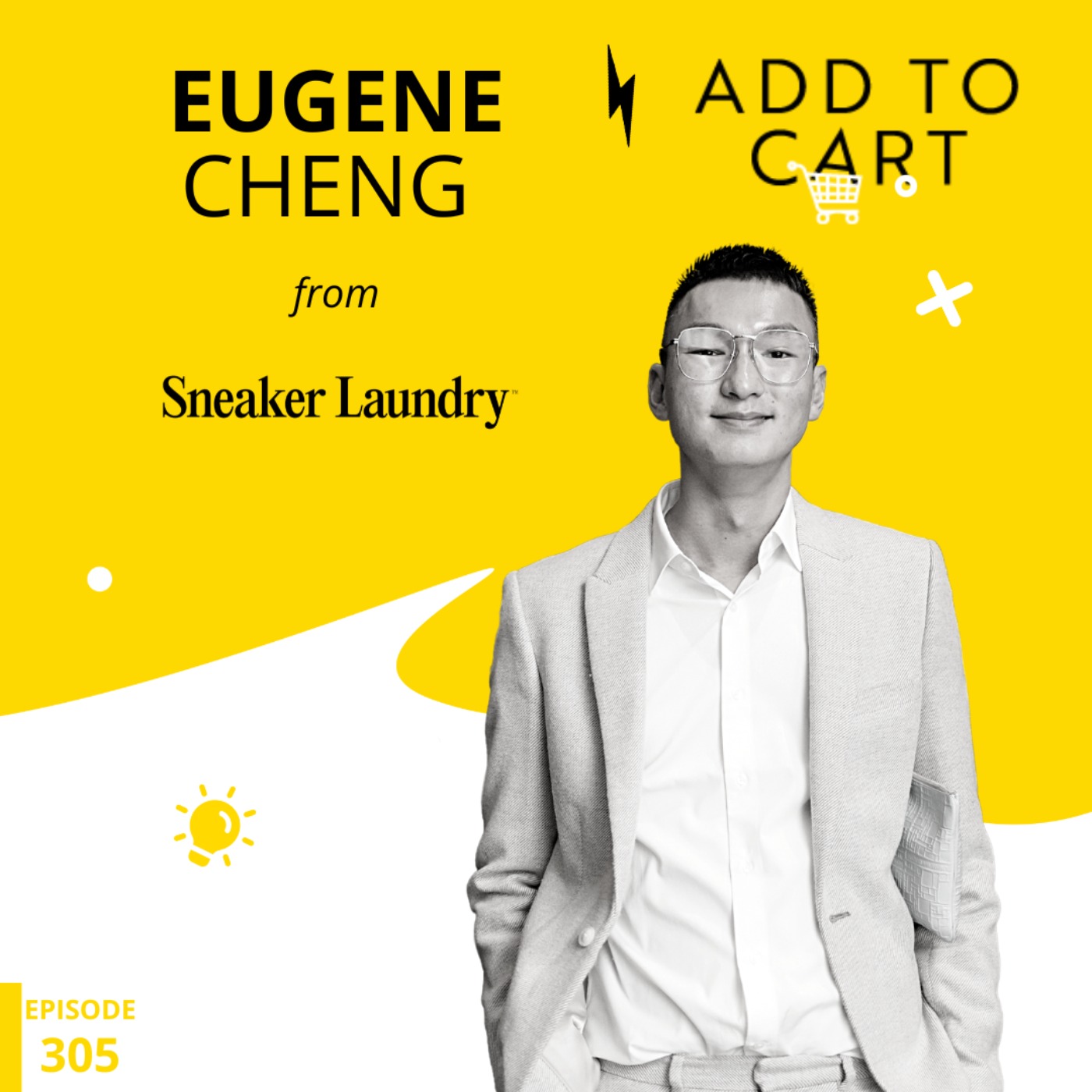 cover art for Eugene Cheng from Sneaker Laundry: The World's Wealthiest Shoe Shiner | #305