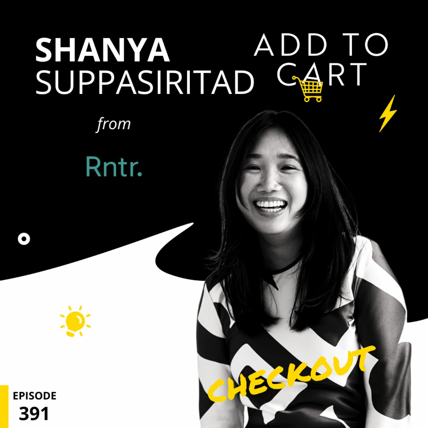 Shanya Suppasiritad from Rntr | Checkout #391