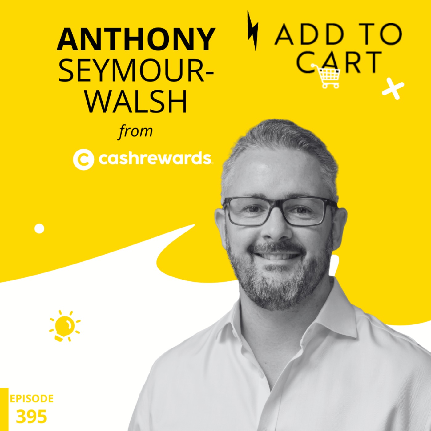Anthony Seymour-Walsh from Cashrewards: How to drive new customers with targeted discounts | #395