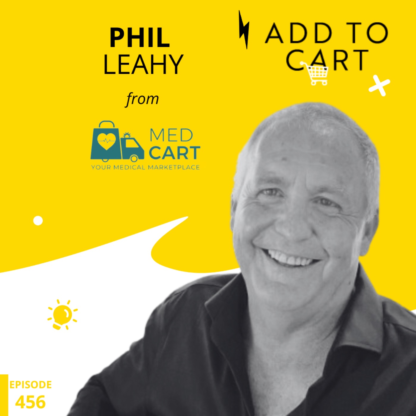 From eBay to Medical Marketplace: How Phil Leahy is Shaking Up Healthcare E-Commerce with MedCart | #456