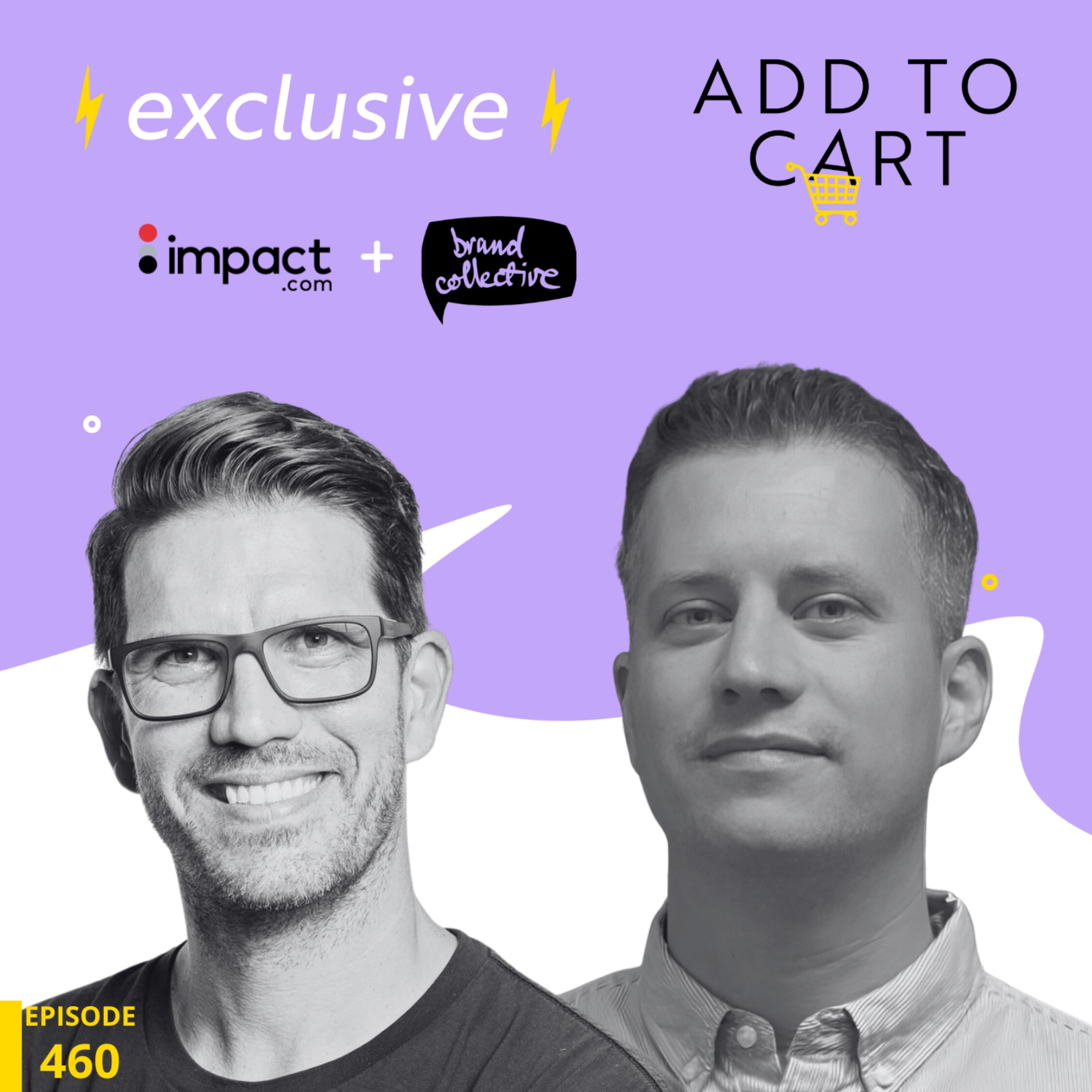 RIP Marketing Funnels: Exploring the New Age of Partnerships with Adam Furness from Impact.com and Roger Lee from Brand Collective | #460