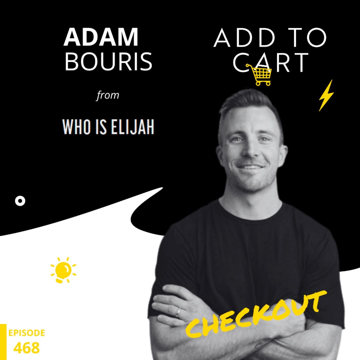 Adam Bouris from WHO IS ELIJAH| Checkout #468