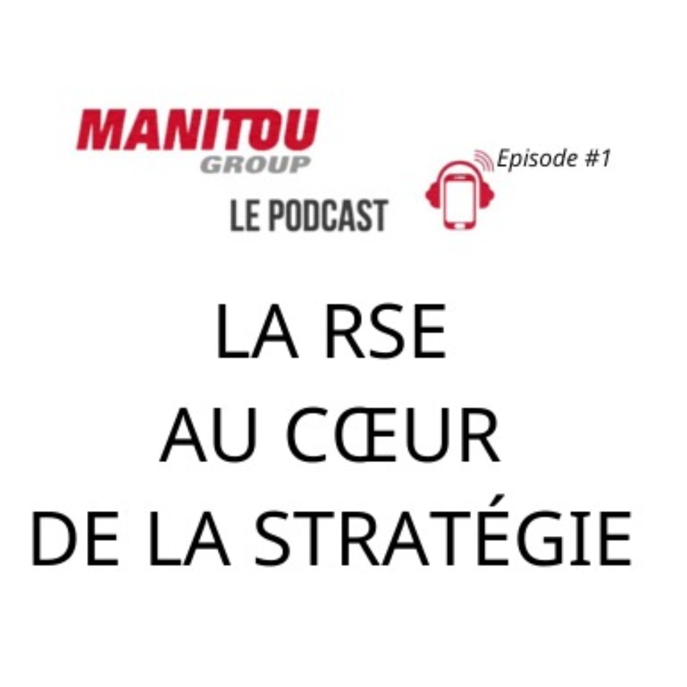 Manitou Group, le podcast qui nous élève
