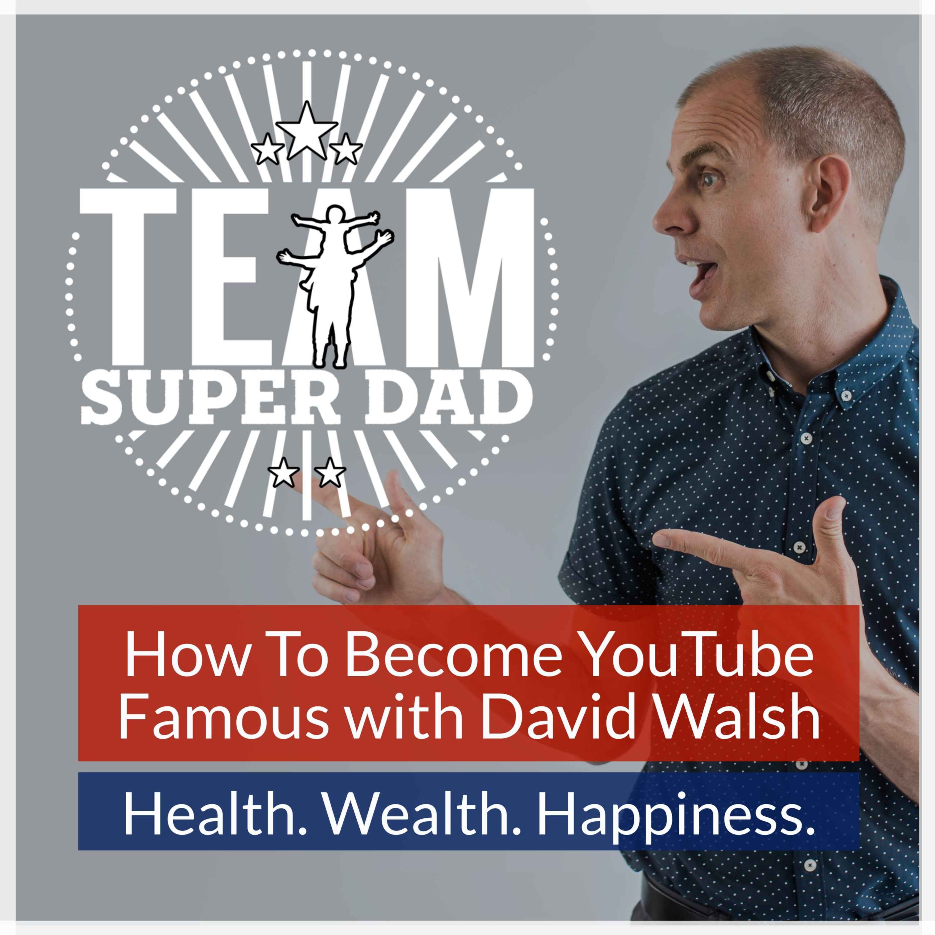 How To Become YouTube Famous with David Walsh