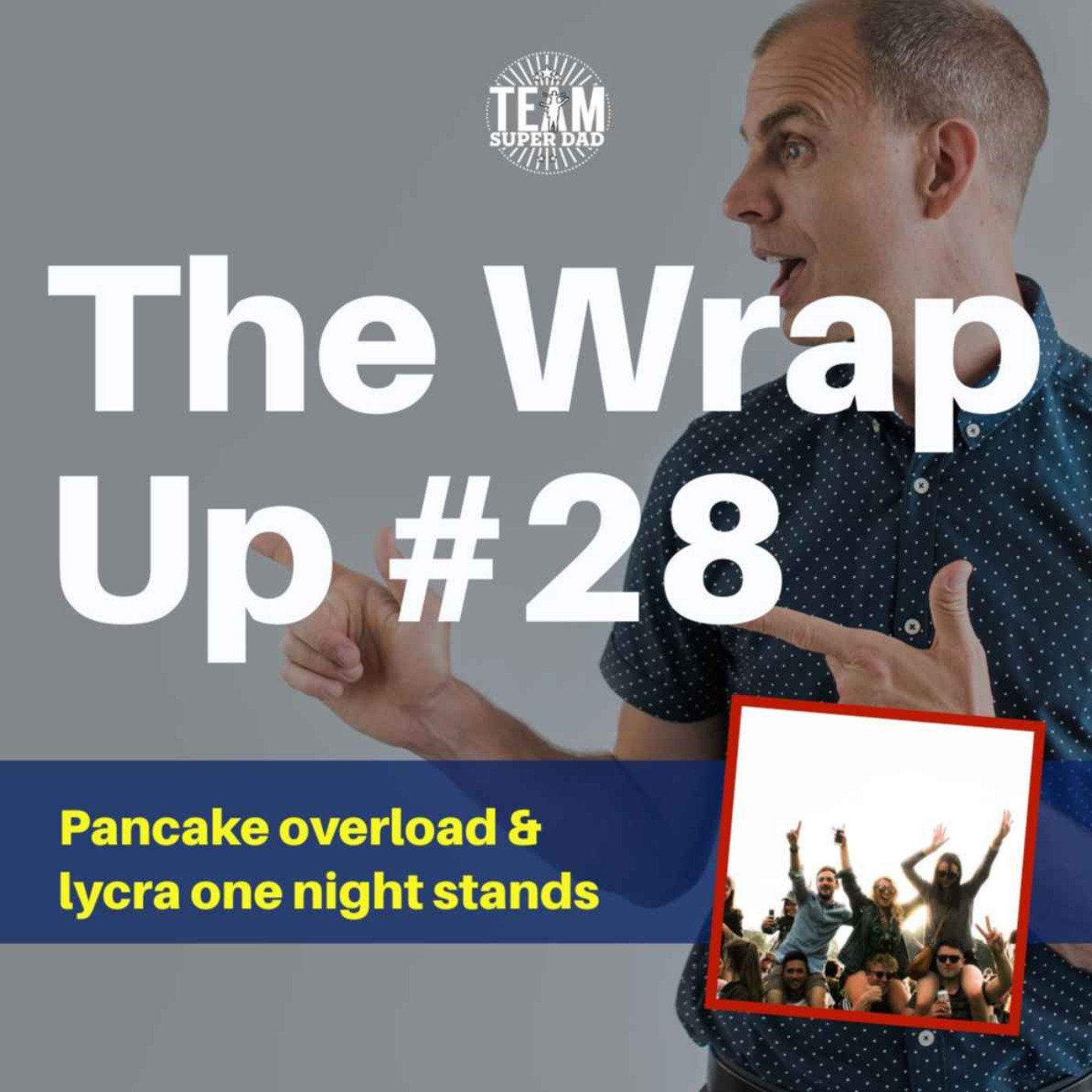 Pancake Overload - The Wrap Up #28