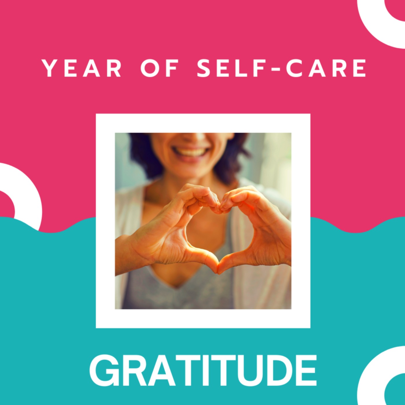Year of Self-Care: Gratitude