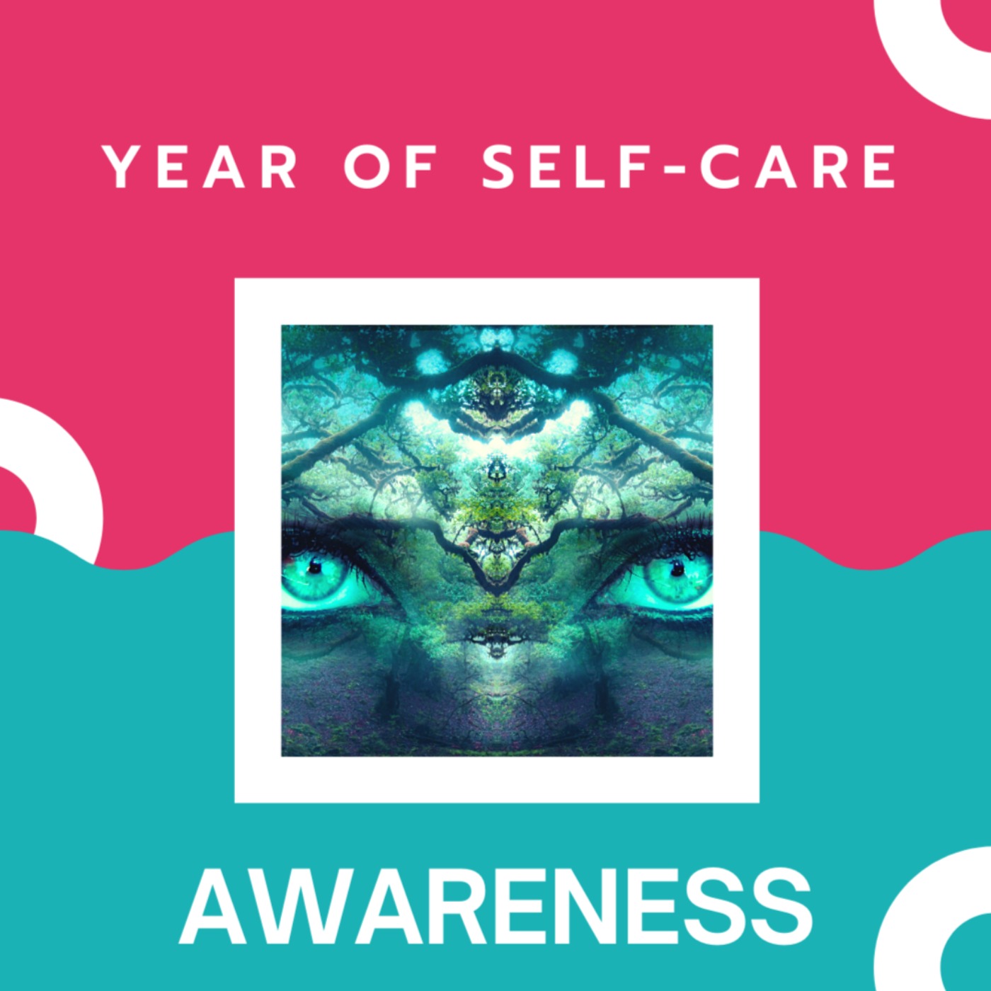 Year of Self-Care: Awareness