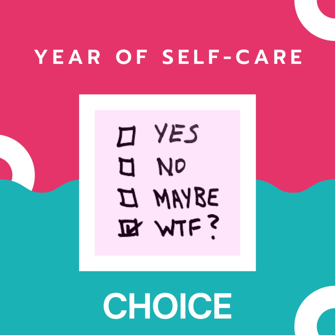 Year of Self-Care: Choice