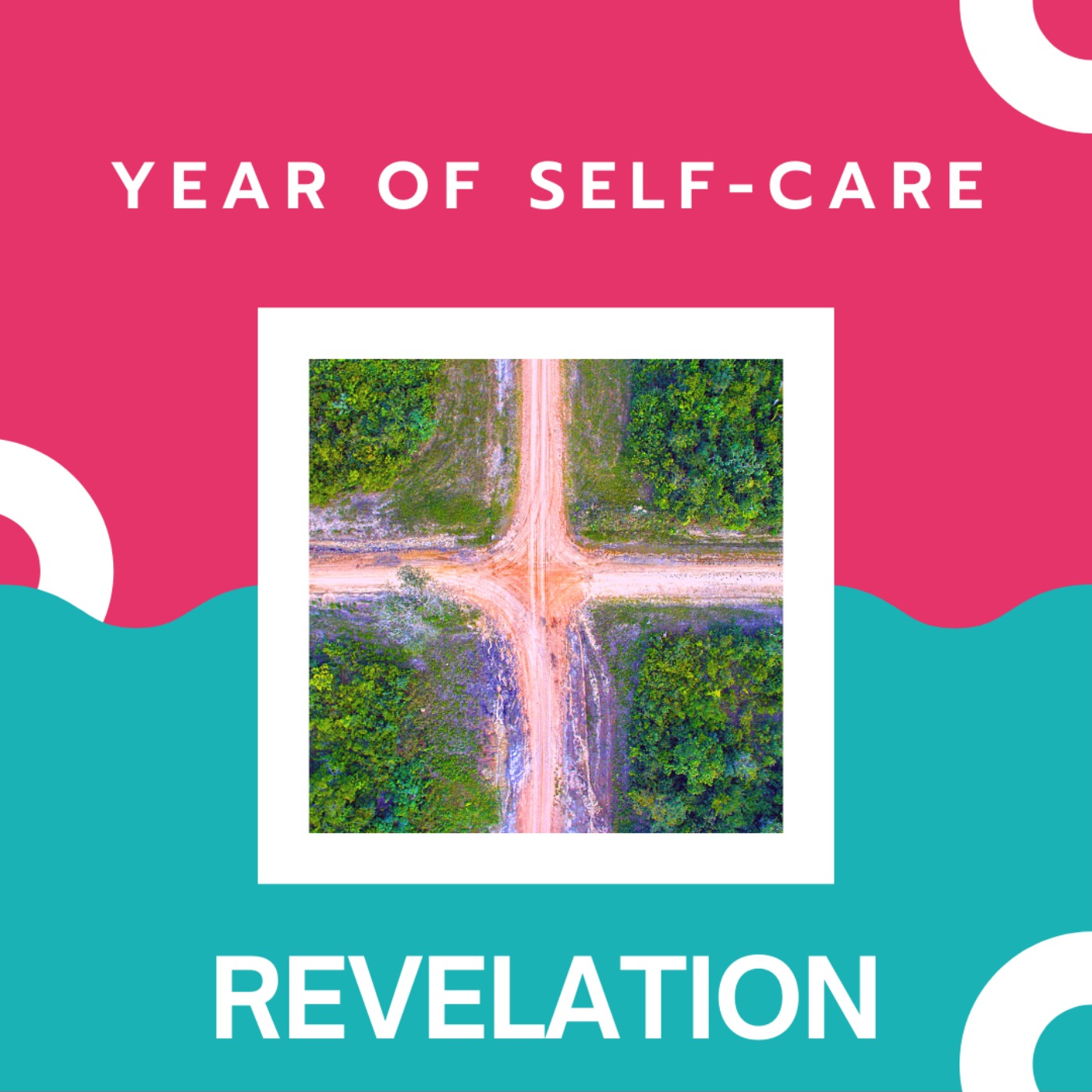 Year of Self-Care: Revelation