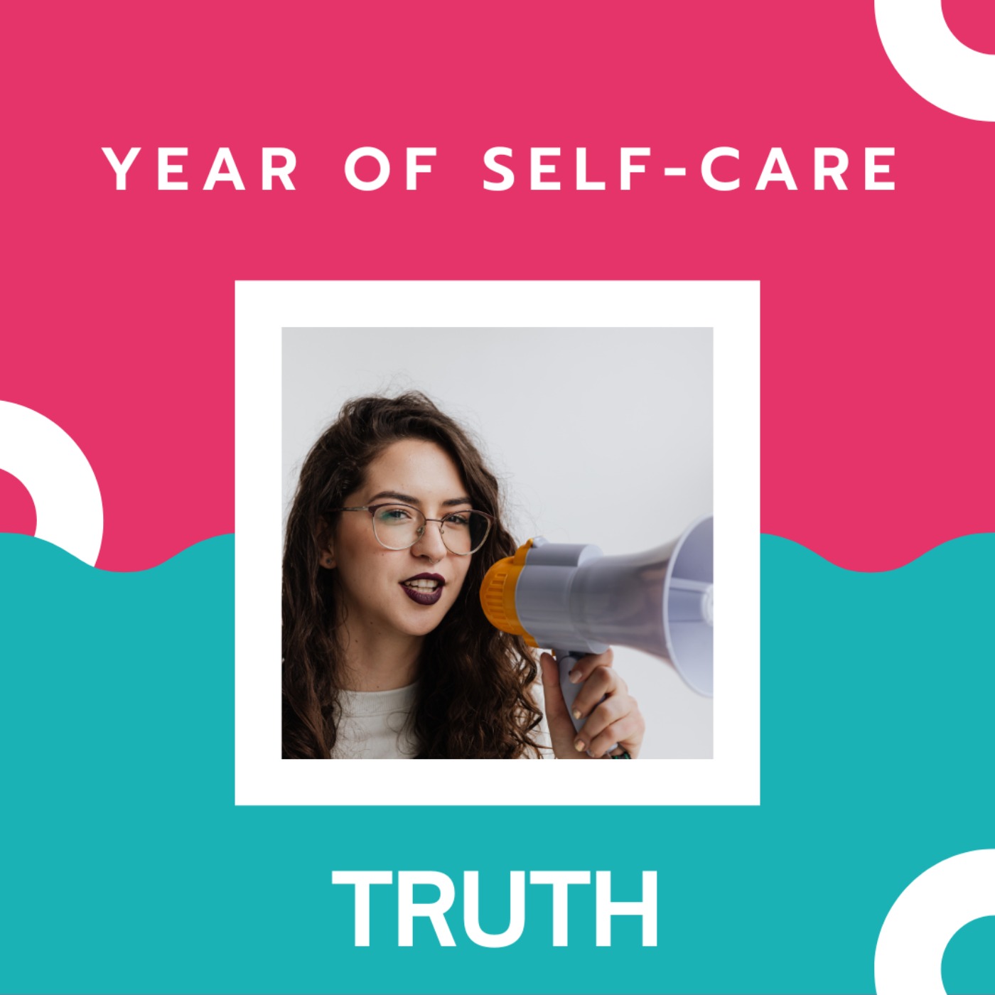 Year of Self-Care: Truth