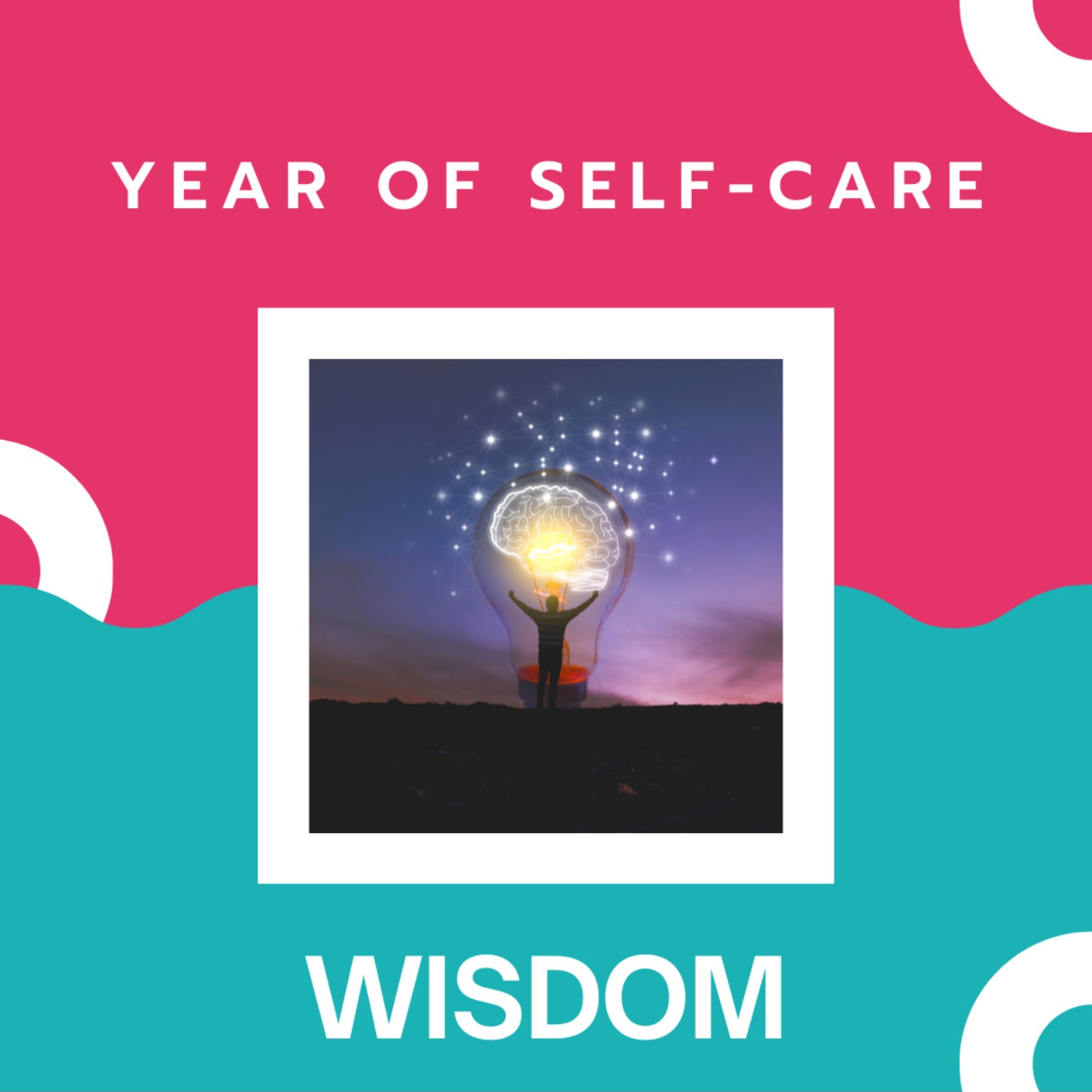 Year of Self-Care: Wisdom