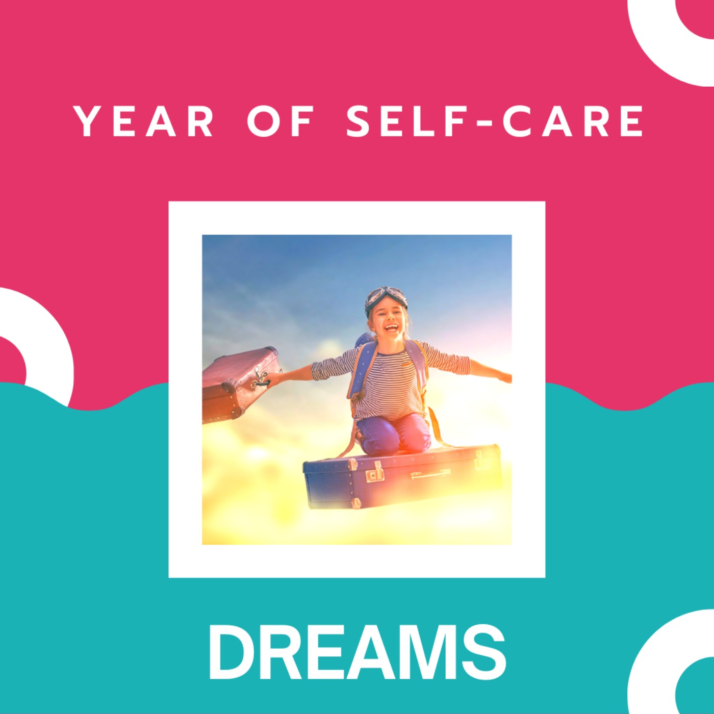 Year of Self-Care: Dreams