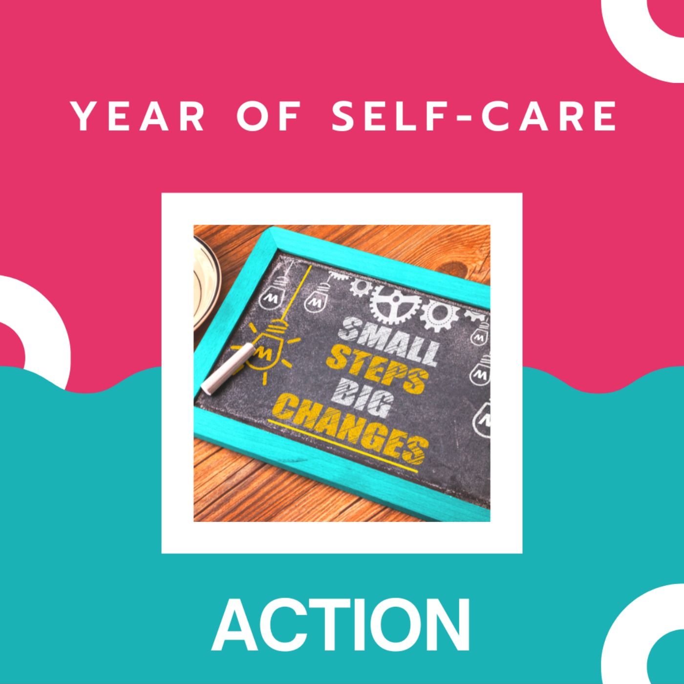 Year of Self-Care: Action