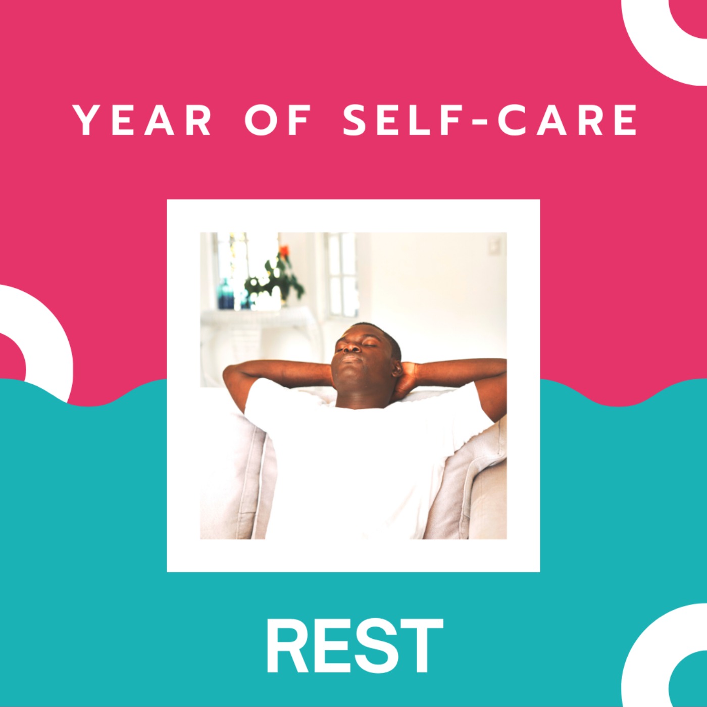 Year of Self-Care: Rest