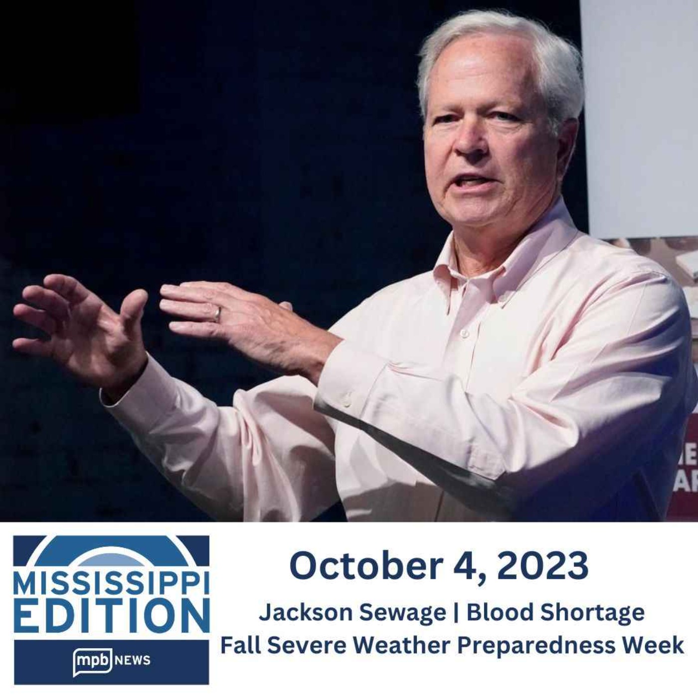 10/04/2023: Jackson Sewage | Blood Shortage | Fall Severe Weather Preparedness Week