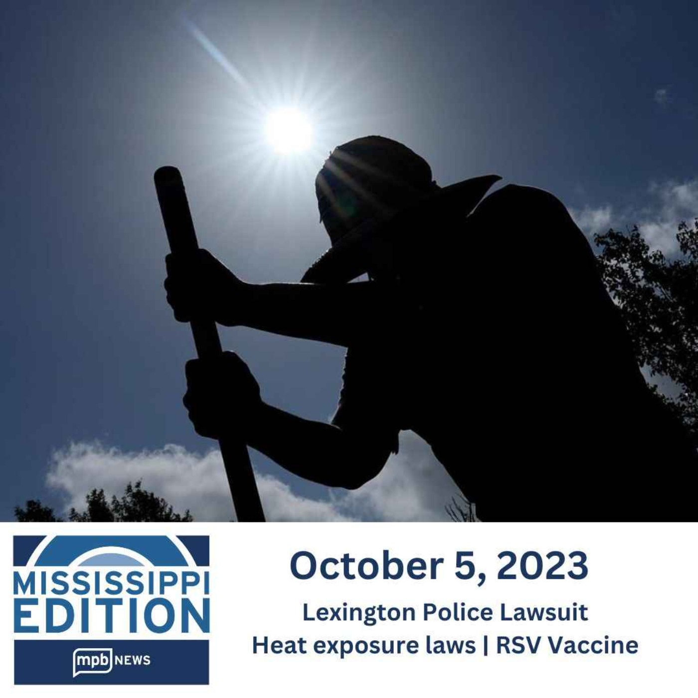 10/05/2023: Lexington Police Lawsuit | Heat exposure laws | RSV Vaccine