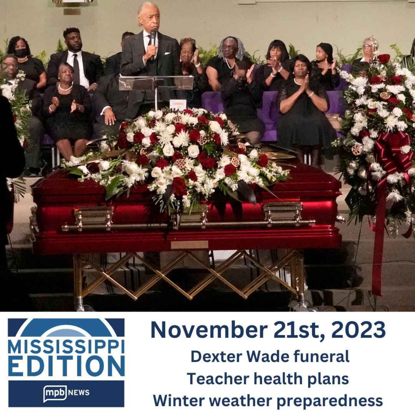 cover art for 11/21/2023: Dexter Wade Funeral | Teacher Health Plans | Winter weather preparedness